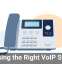Choosing the Right VoIP System