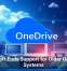 Microsoft Ends Support for Older OneDrive Systems